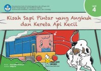 Kisah Sapi Pintar yang Angkuh dan Kereta Api Kecil
