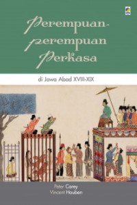 Perempuan Perempuan Perkasa Di Jawa Abad XVIII-XIX
