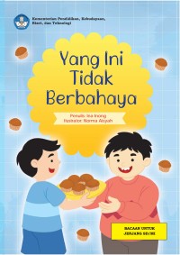 Yang Ini Tidak Berbahaya